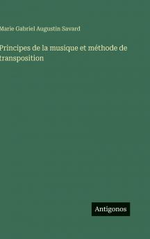 Principes de la musique et méthode de transposition