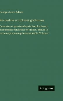 Recueil de sculptures gothiques