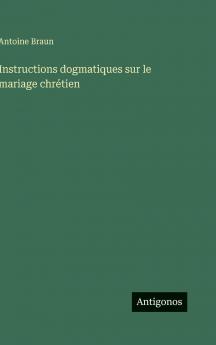 Instructions dogmatiques sur le mariage chrétien