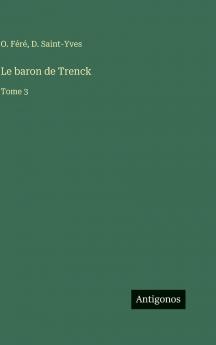 Le baron de Trenck