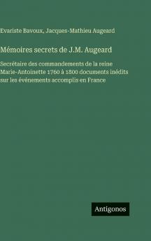 Mémoires secrets de J.M. Augeard
