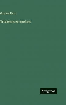 Tristesses et sourires