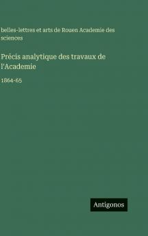 Précis analytique des travaux de l'Academie