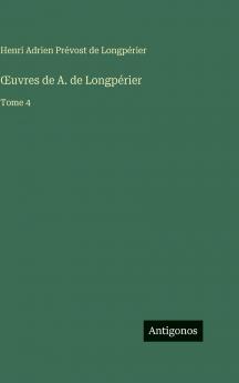 Œuvres de A. de Longpérier