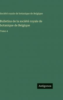 Bulletins de la société royale de botanique de Belgique