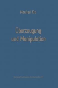 ��berzeugung und Manipulation