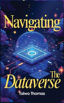 Navigating The Dataverse