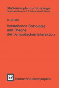 Verstehende Soziologie und Theorie der Symbolischen Interaktion
