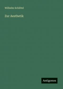 Zur Aesthetik