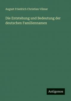 Die Entstehung und Bedeutung der deutschen Familiennamen