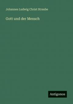 Gott und der Mensch