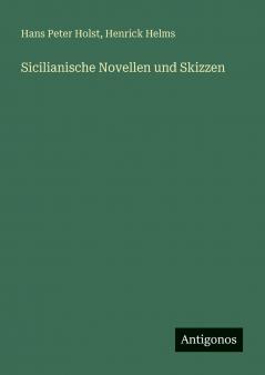 Sicilianische Novellen und Skizzen