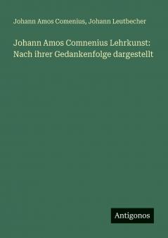 Johann Amos Comnenius Lehrkunst
