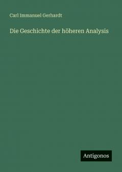 Die Geschichte der höheren Analysis