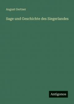 Sage und Geschichte des Siegerlandes