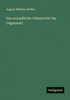 Das europäische Völkerrecht der Gegenwart
