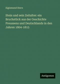 Stein und sein Zeitalter
