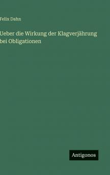 Ueber die Wirkung der Klagverjährung bei Obligationen