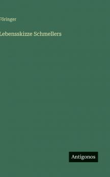 Lebensskizze Schmellers