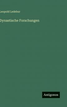 Dynastische Forschungen