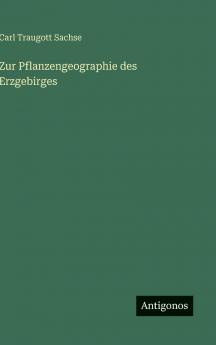 Zur Pflanzengeographie des Erzgebirges