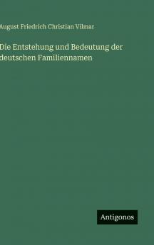 Die Entstehung und Bedeutung der deutschen Familiennamen