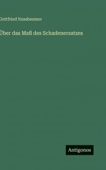 Über das Maß des Schadenersatzes