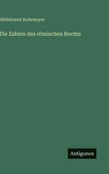 Die Zahlen des römischen Rechts