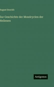 Zur Geschichte der Mondcyclen der Hellenen