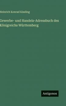 Gewerbe- und Handels-Adressbuch des Königreichs Württemberg