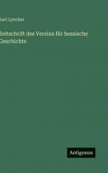 Zeitschrift des Vereins für hessische Geschichte