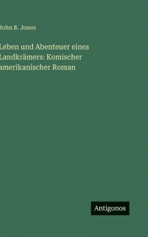 Leben und Abenteuer eines Landkrämers