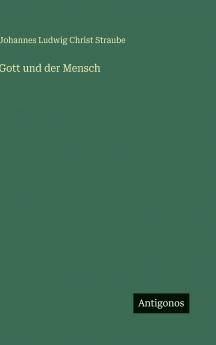 Gott und der Mensch