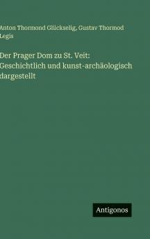 Der Prager Dom zu St. Veit