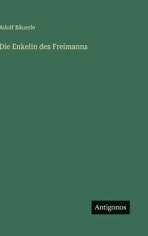 Die Enkelin des Freimanns