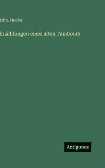 Erzählungen eines alten Tambours