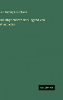 Die Rhynchoten der Gegend von Wiesbaden