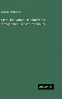 Staats- und Adreß-Handbuch des Herzogthums Sachsen-Altenburg