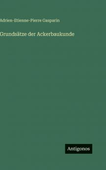 Grundsätze der Ackerbaukunde