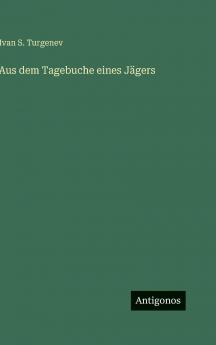 Aus dem Tagebuche eines Jägers