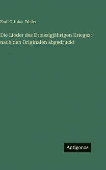Die Lieder des Dreissigjährigen Krieges