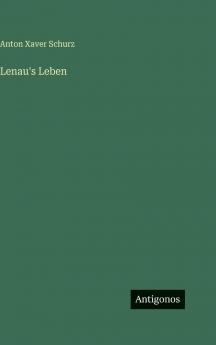 Lenau's Leben