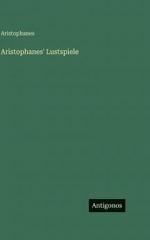 Aristophanes' Lustspiele