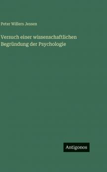 Versuch einer wissenschaftlichen Begründung der Psychologie