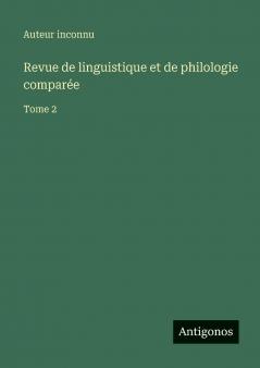 Revue de linguistique et de philologie comparée