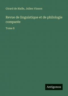 Revue de linguistique et de philologie comparée