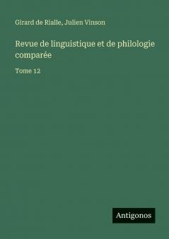 Revue de linguistique et de philologie comparée