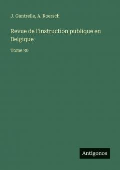 Revue de l'instruction publique en Belgique