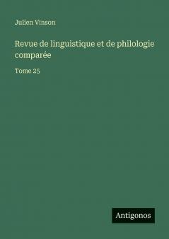 Revue de linguistique et de philologie comparée