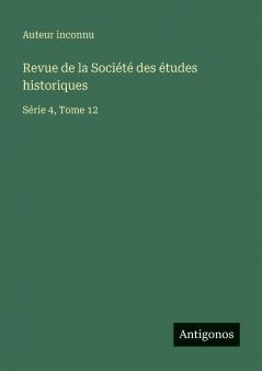 Revue de la Société des études historiques